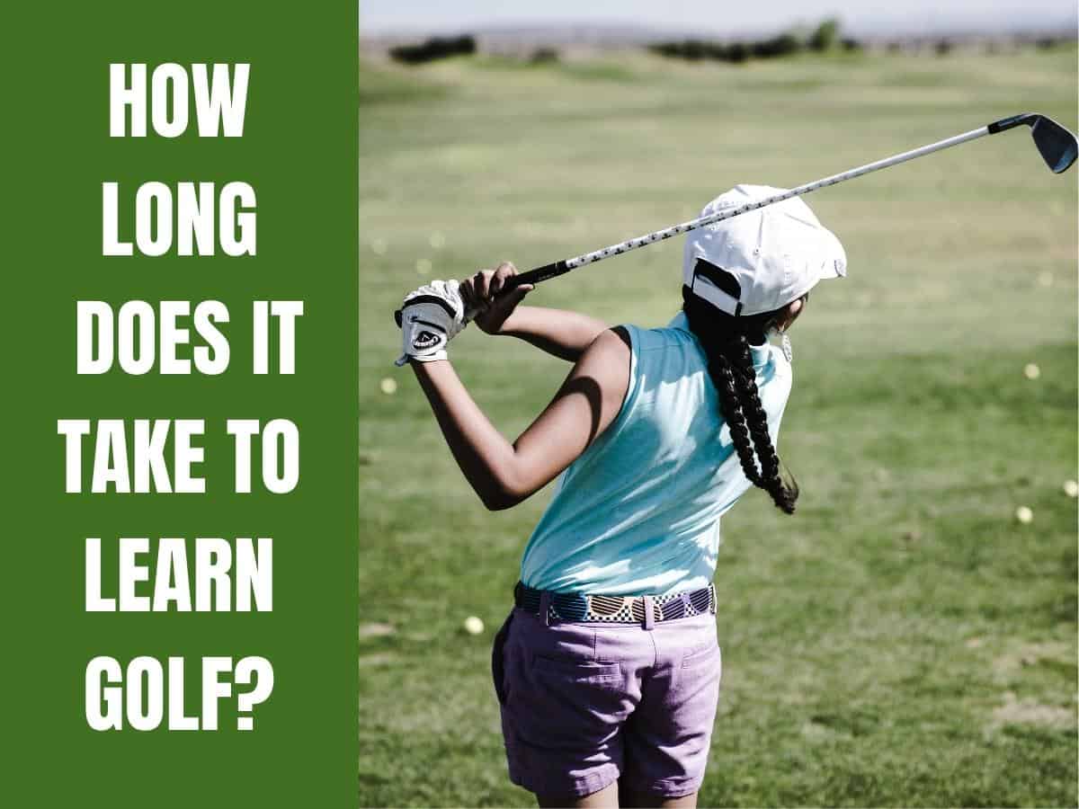 A young golfer learning how to play golf. How Long Does It Take To Learn Golf?
