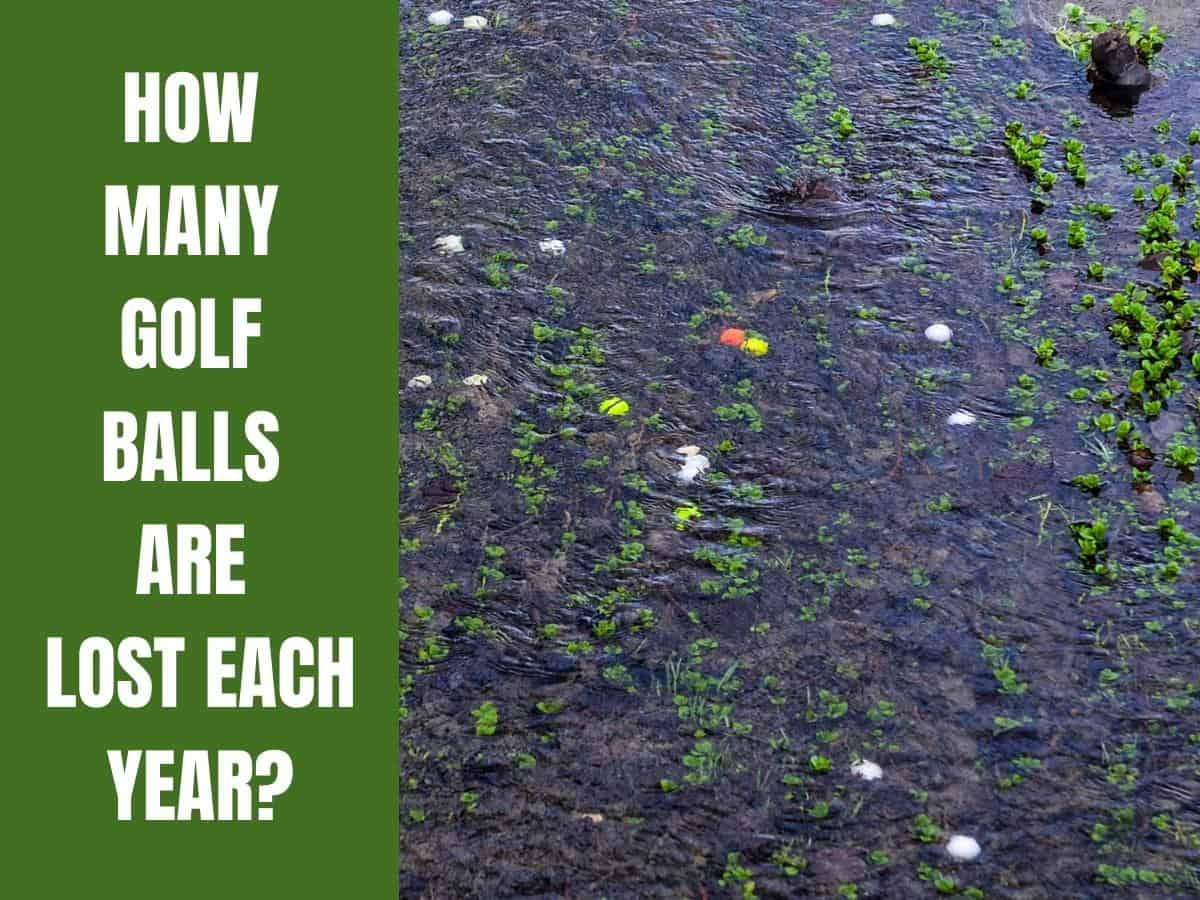 Lost golf balls in a lake. How Many Golf Balls Are Lost Each Year?