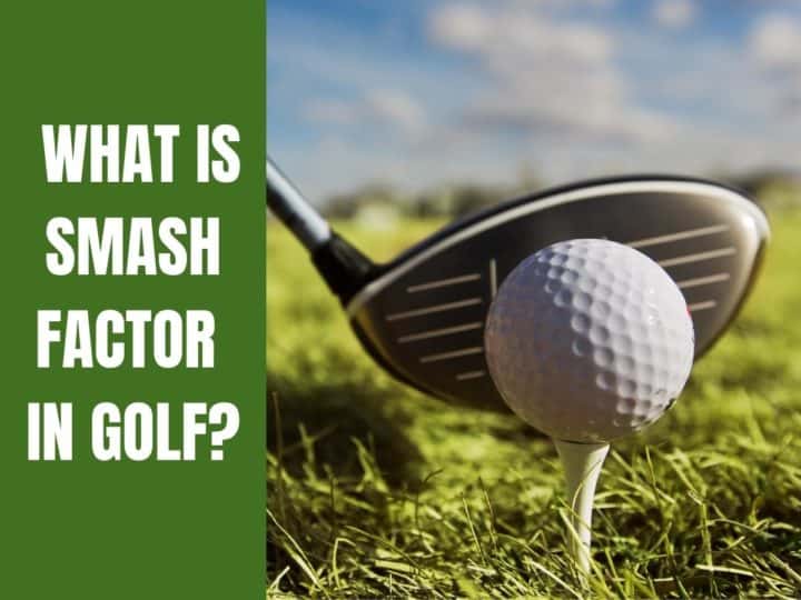 A golf ball being hit. What Is Smash Factor In Golf?