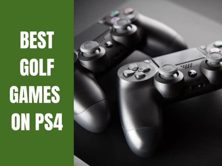 BEST GOLF GAMES ON PS4