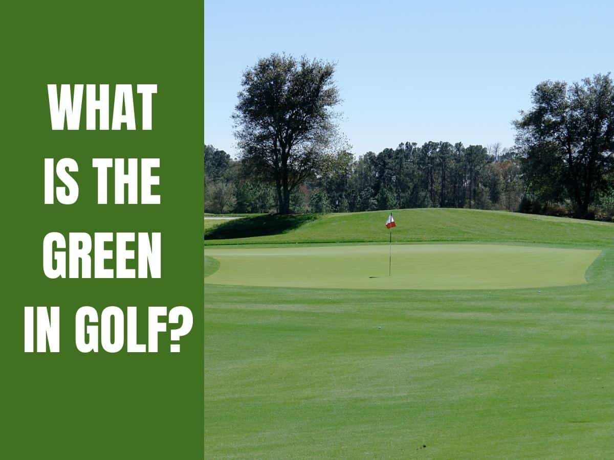 A golf putting green. What Is The Green In Golf?