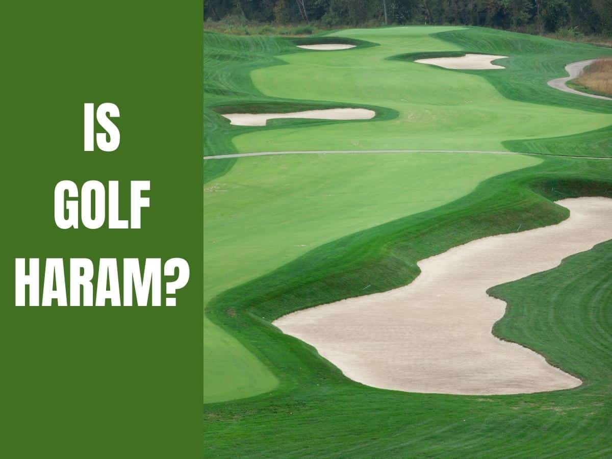 A Golf Course? Is Golf Haram?