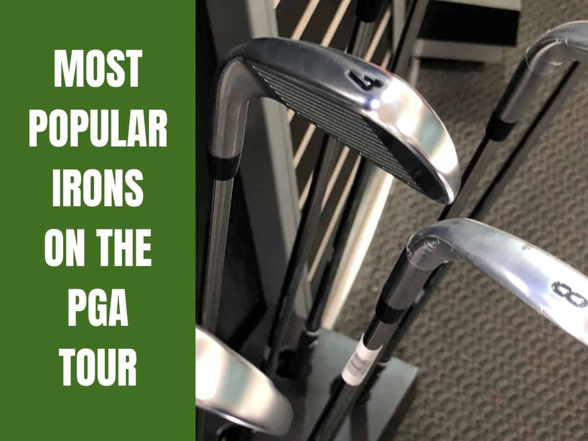 Most Popular Irons On The Pga Tour 