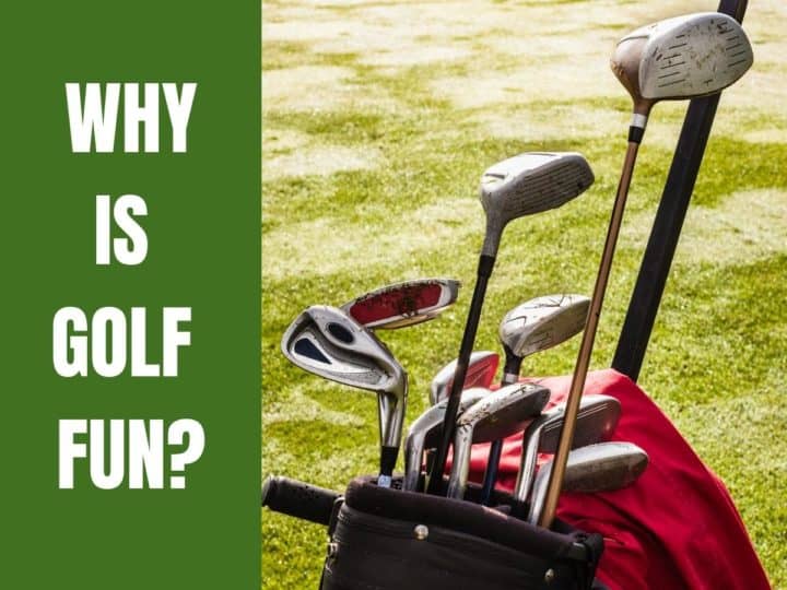 Why Is Golf Fun?