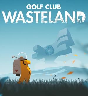 Golf Club Wasteland PlayStation Game. Best Golf Games on PS5.