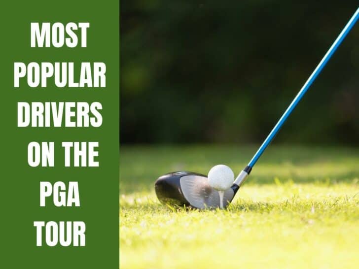 Most Popular Drivers on The PGA Tour