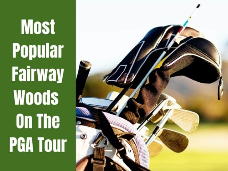 Most Popular Fairway Woods on the PGA Tour