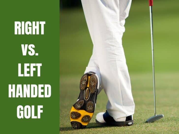 Right vs. Left Handed Golf