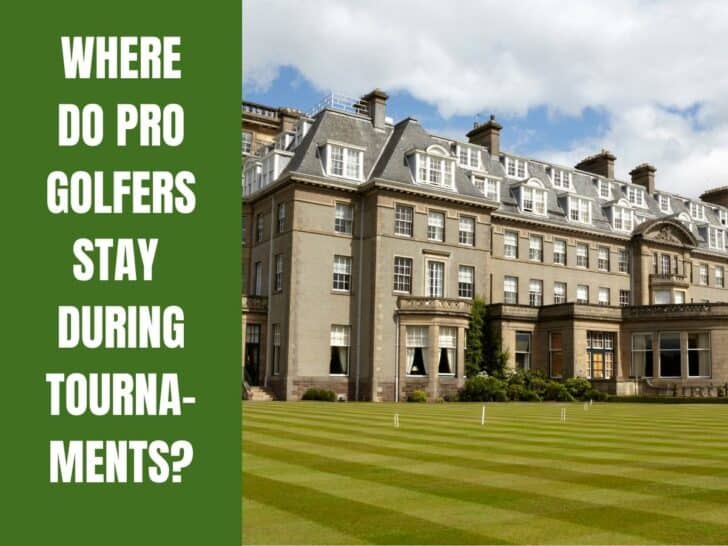 Where Do Pro Golfers Stay During Tournaments? A Golf Hotel