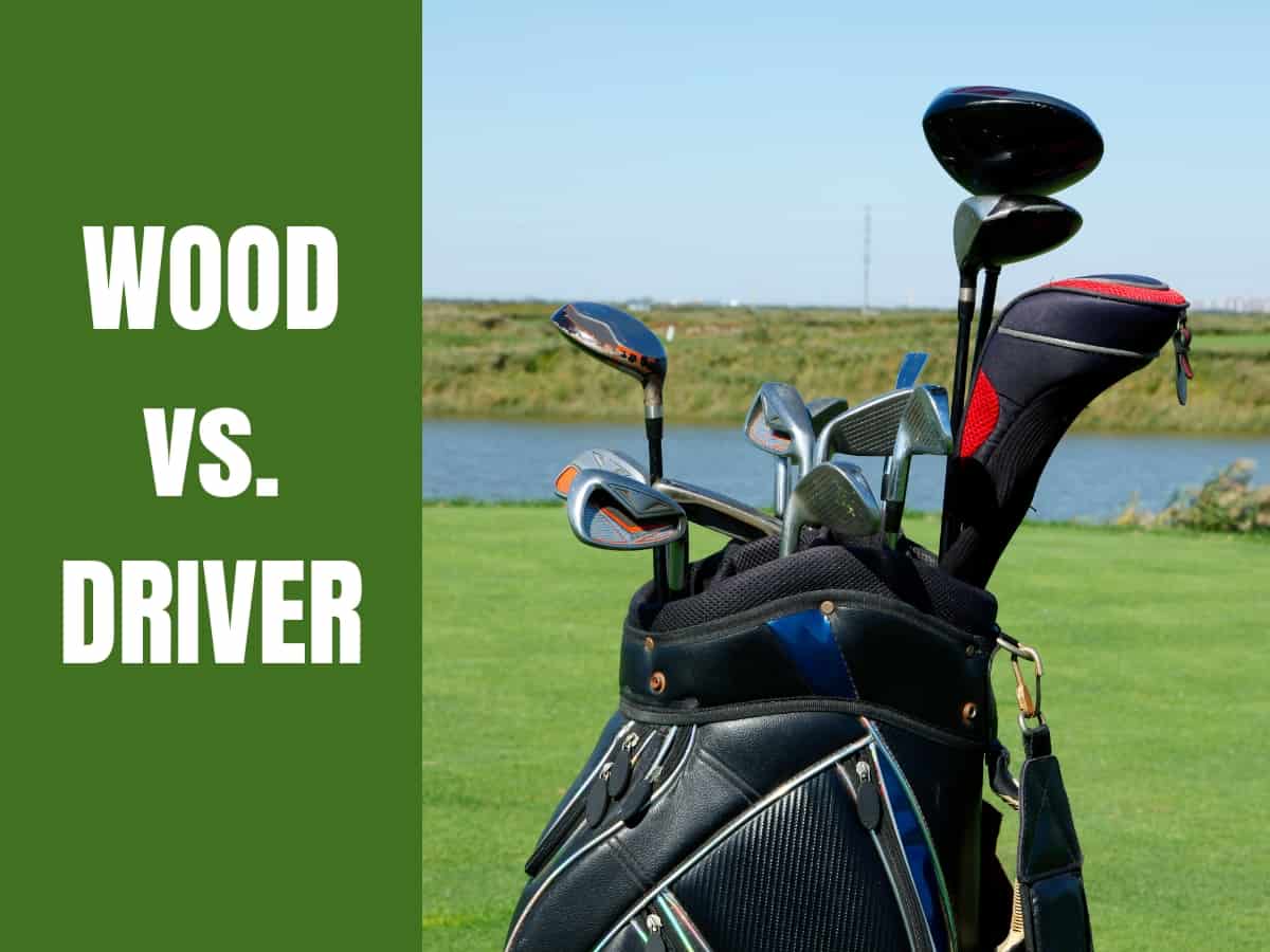 Difference Between a Wood and a Driver