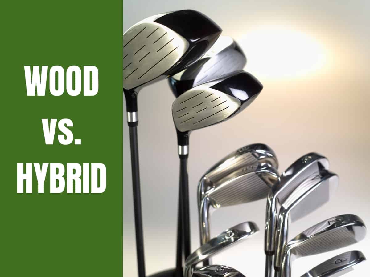 Difference Between a Wood and a Hybrid