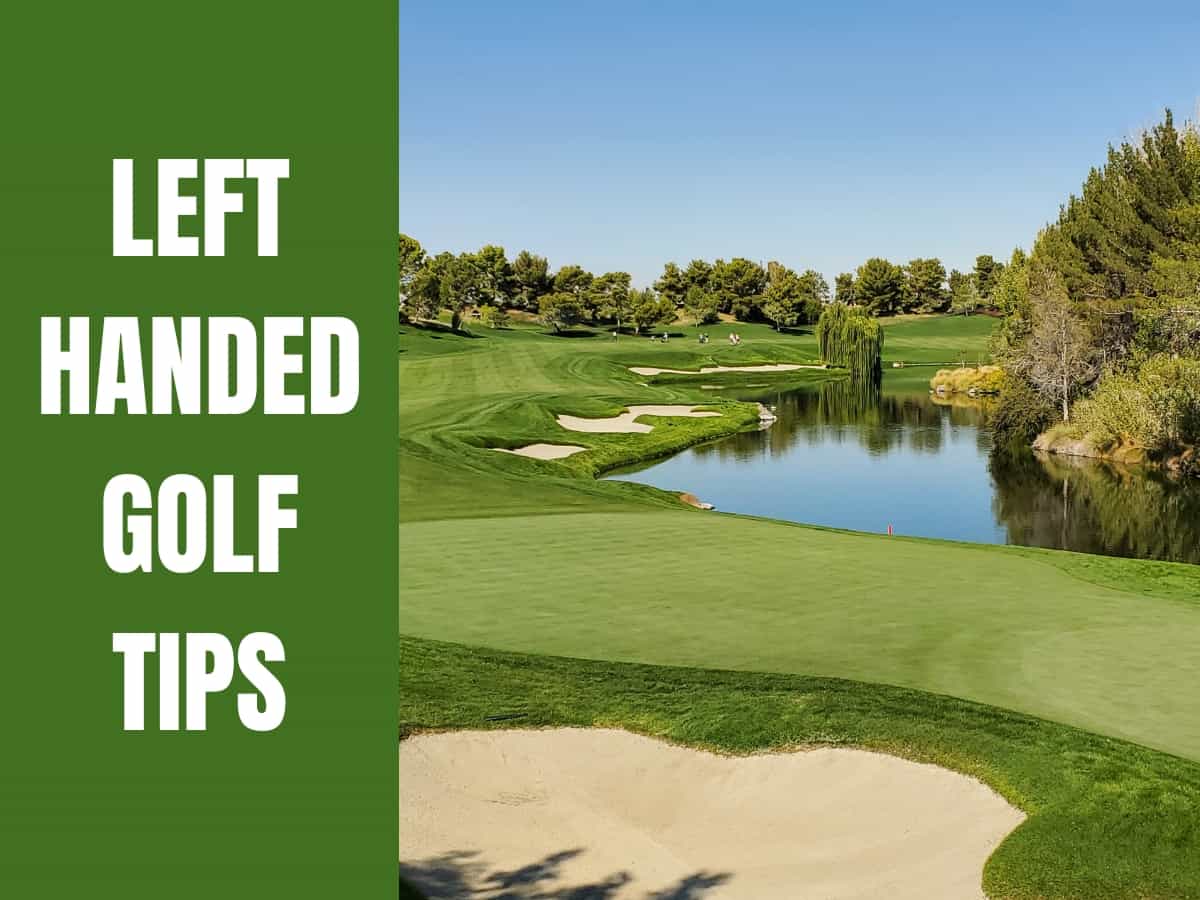 Left Handed Golf Tips